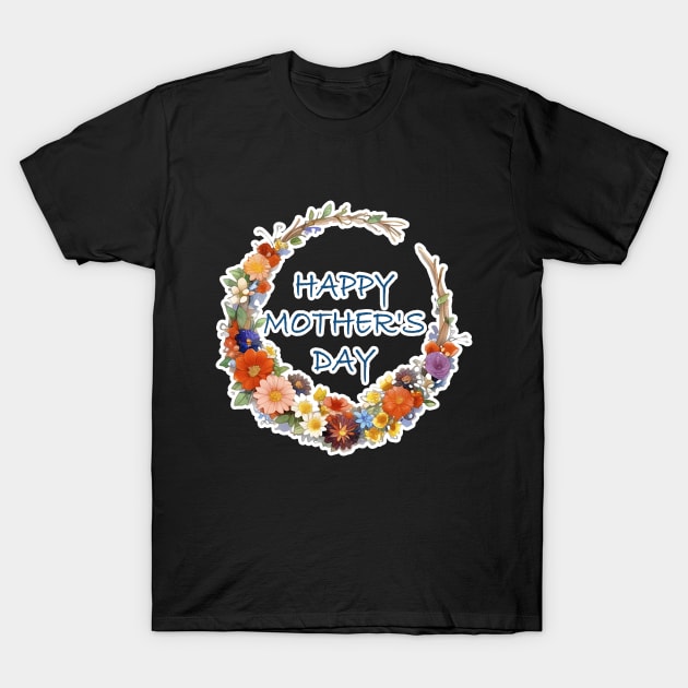 Happy Mother's Day T-Shirt by LycheeDesign